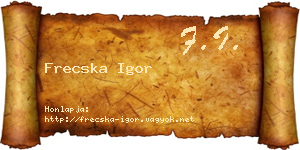 Frecska Igor névjegykártya